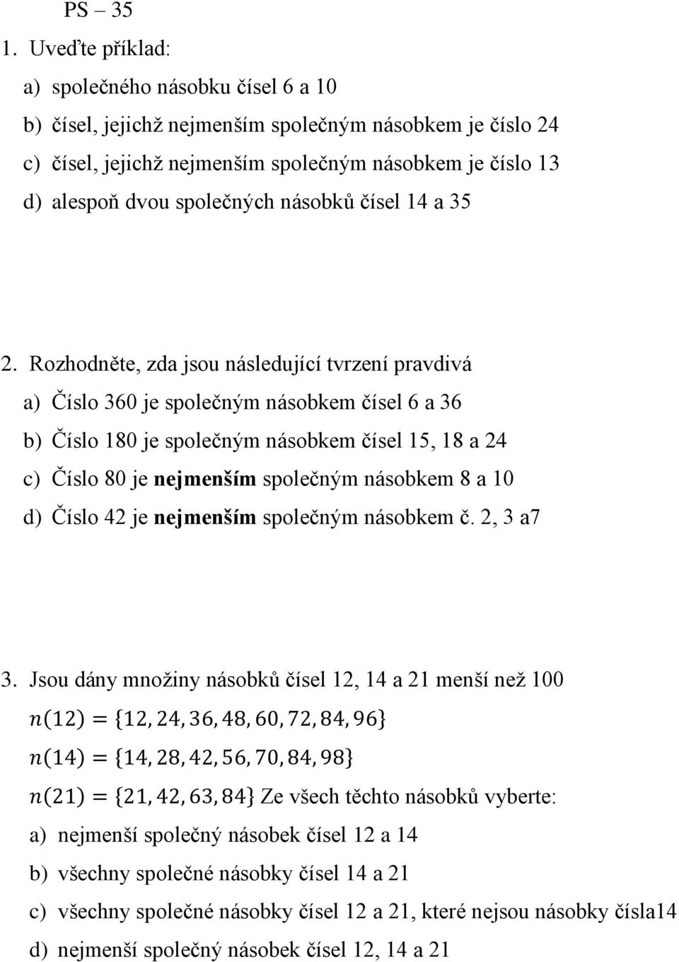 násobků čísel 14 a 35 2.