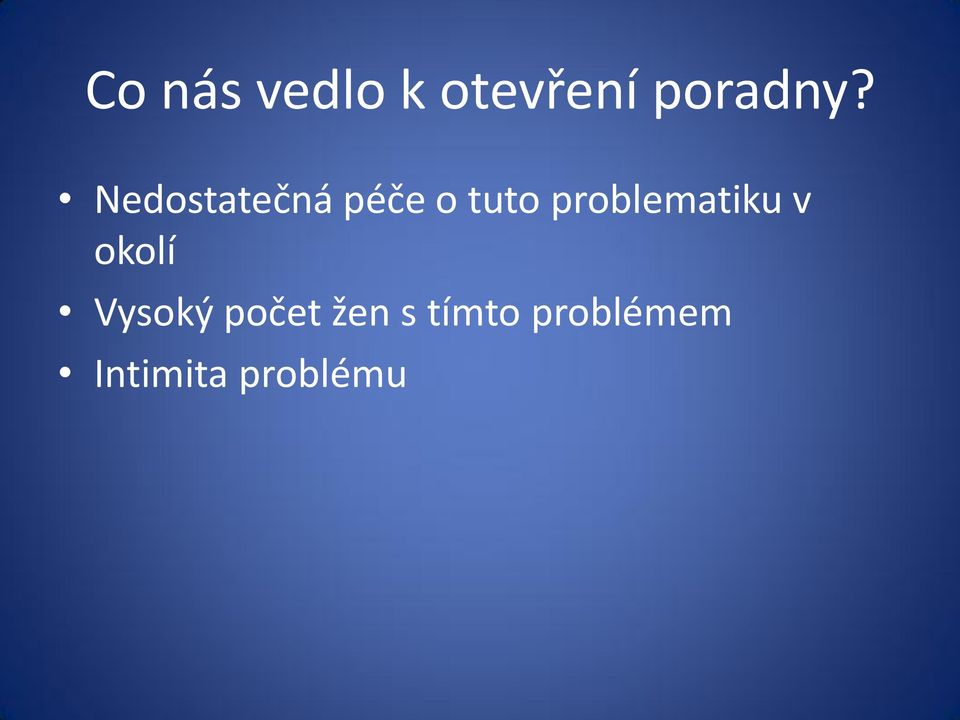 problematiku v okolí Vysoký