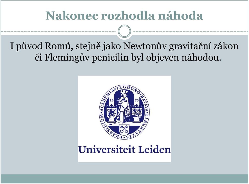 Newtonův gravitační zákon či