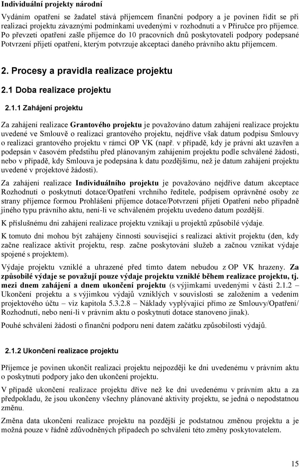 Procesy a pravidla realizace projektu 2.1 