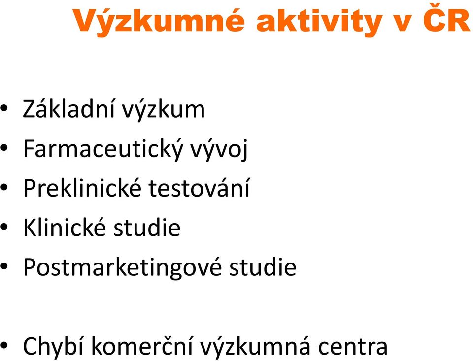 Preklinické testování Klinické studie