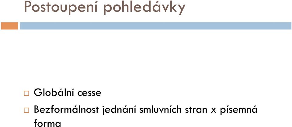 Bezformálnost jednání