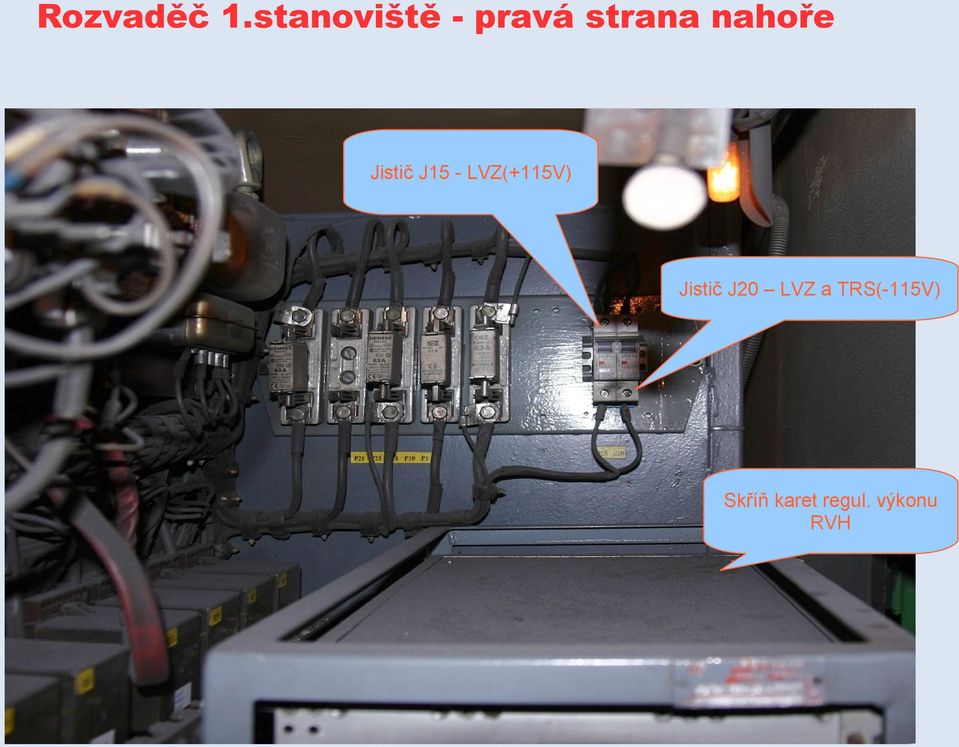 nahoře Jistič J15 - LVZ(+115V)