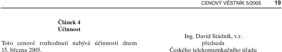dnem 15. března 2005. Ing.