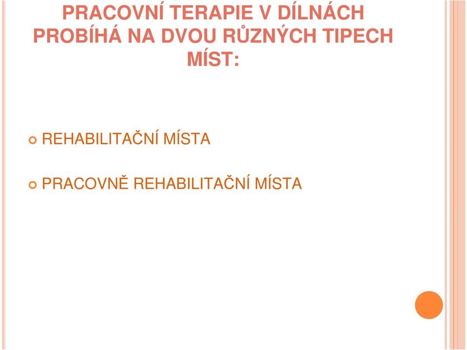 TIPECH MÍST: REHABILITAČNÍ