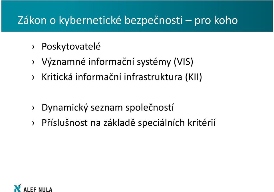 Kritická informační infrastruktura (KII) Dynamický