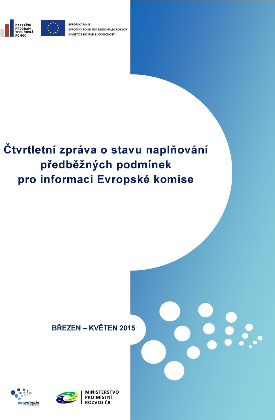 podmínek pro informaci