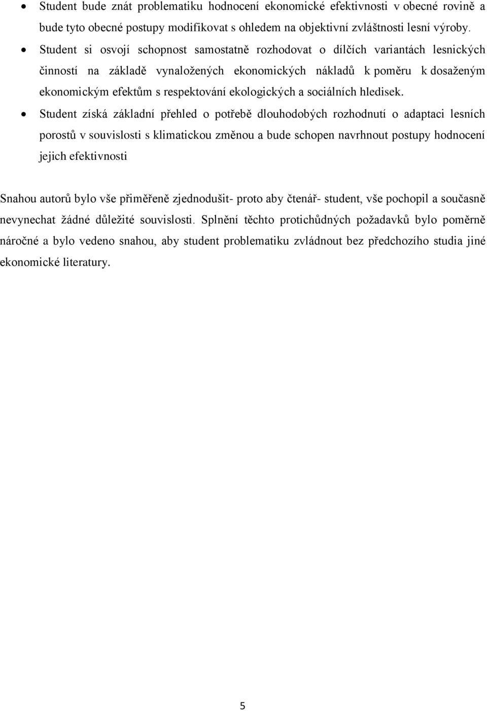 ekologických a sociálních hledisek.