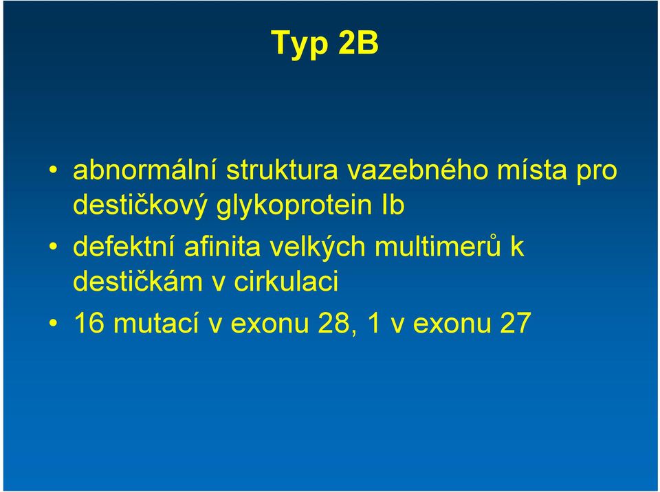 defektní afinita velkých multimerů k