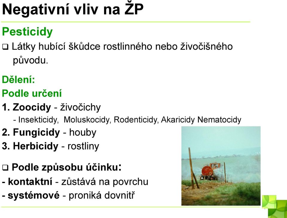 Zoocidy - živočichy - Insekticidy, Moluskocidy, Rodenticidy, Akaricidy