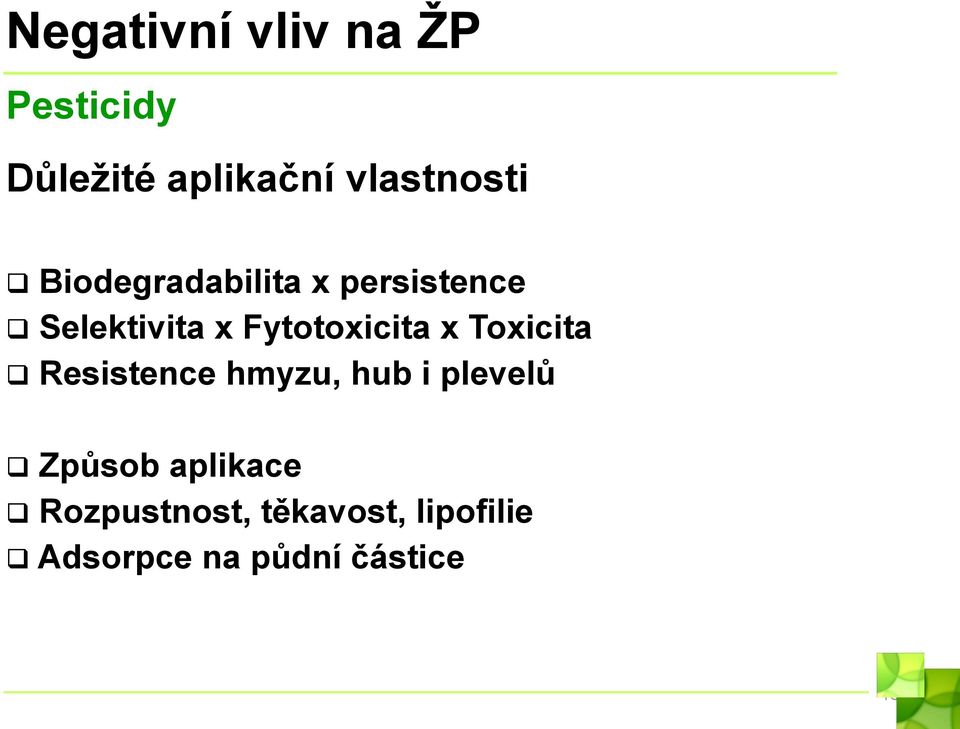 Fytotoxicita x Toxicita Resistence hmyzu, hub i