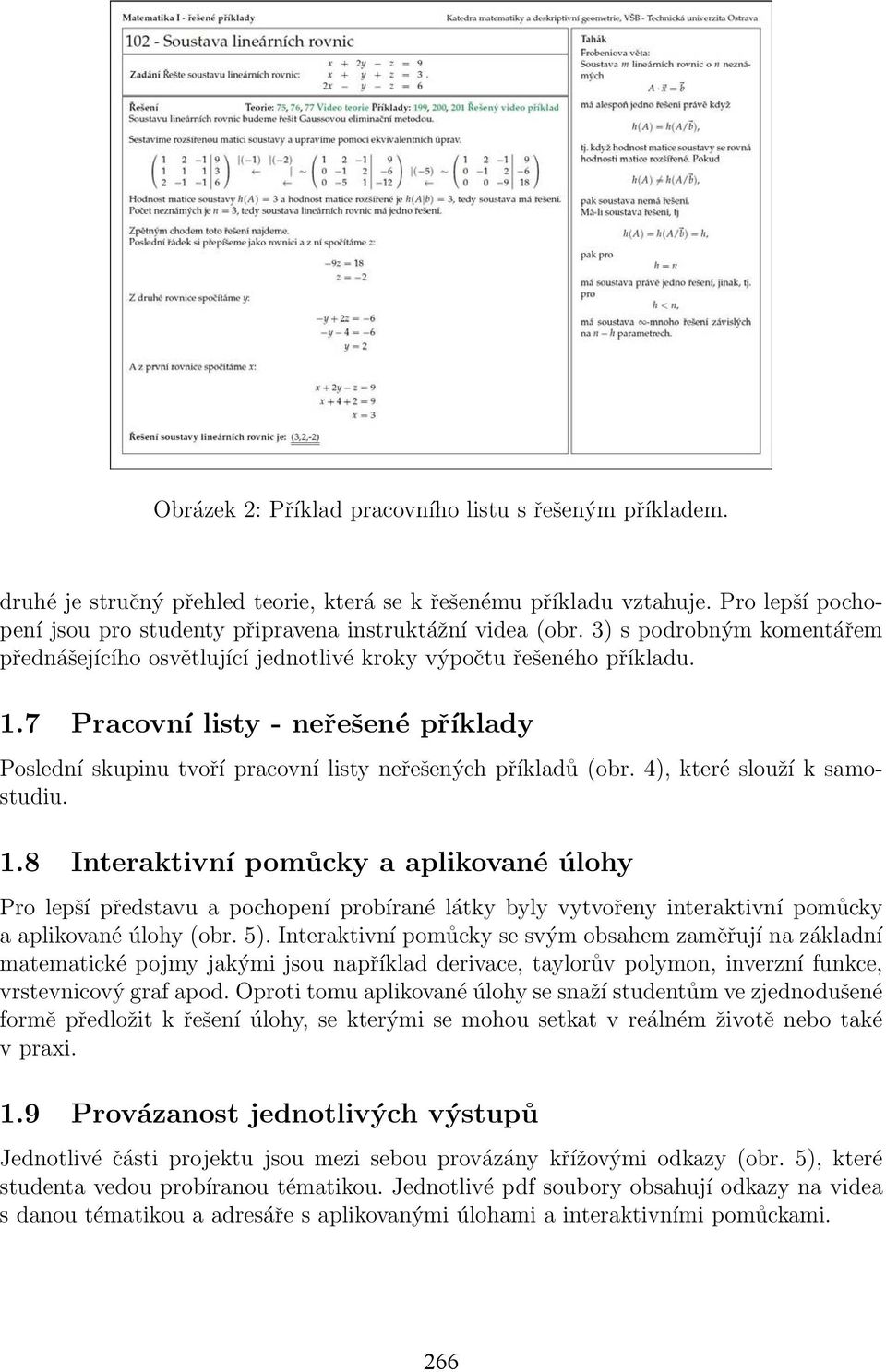 7 Pracovní listy - neřešené příklady Poslední skupinu tvoří pracovní listy neřešených příkladů (obr. 4), které slouží k samostudiu. 1.