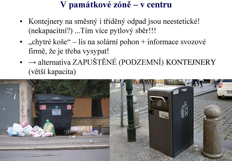 !! chytré koše lis na solární pohon + informace svozové firmě, že
