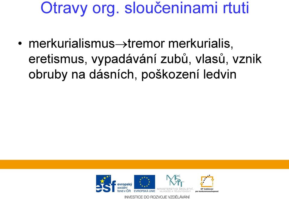 tremor merkurialis, eretismus,