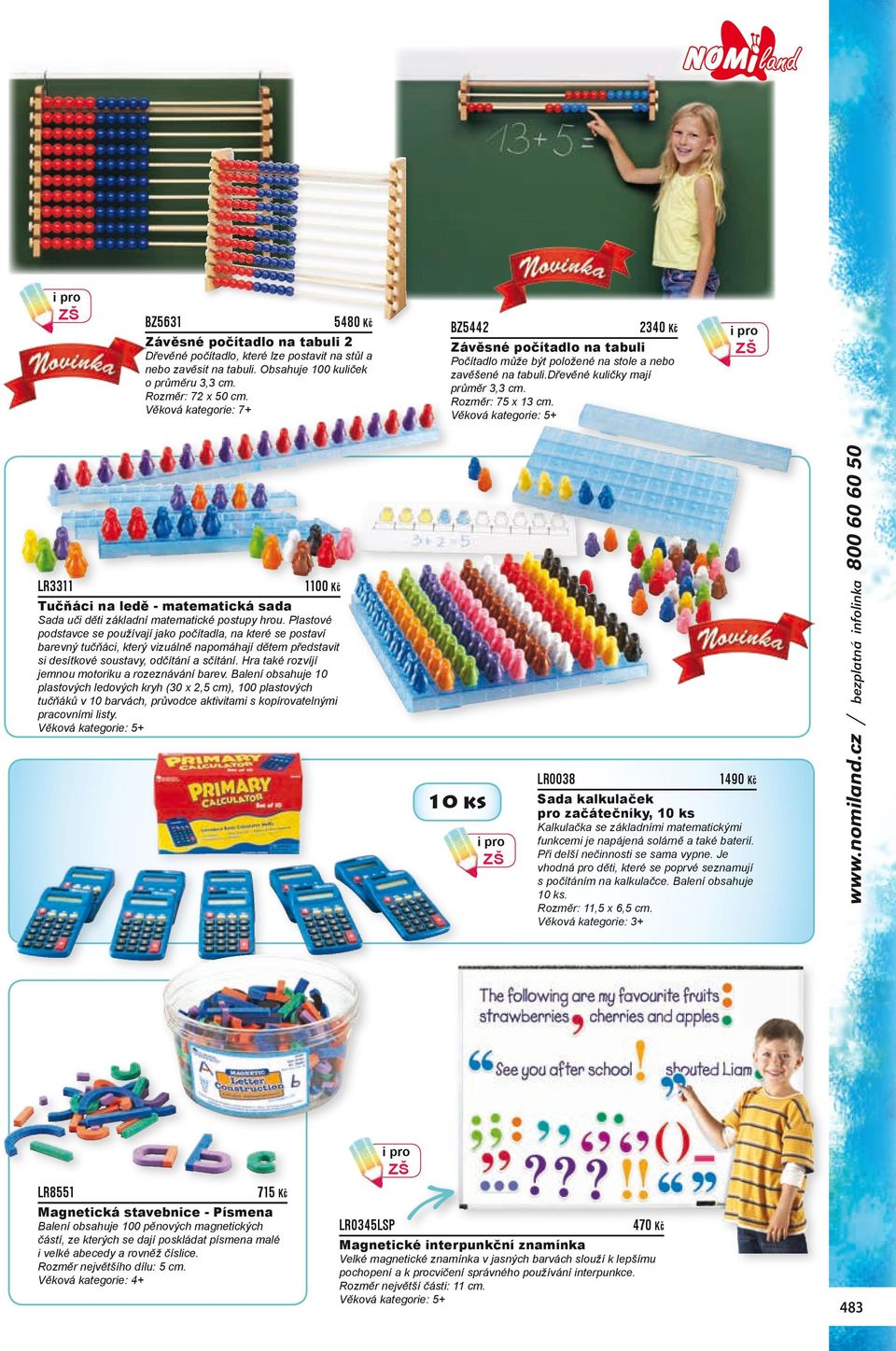 LR3311 1100 Kč Tučňáci na ledě - matematická sada Sada uči děti základní matematické postupy hrou.