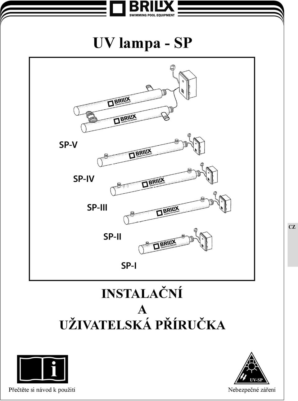 UŽIVATELSKÁ PŘÍRUČKA i Přečtěte