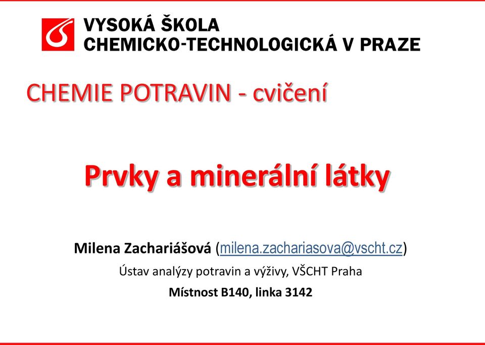 (milena.zachariasova@vscht.