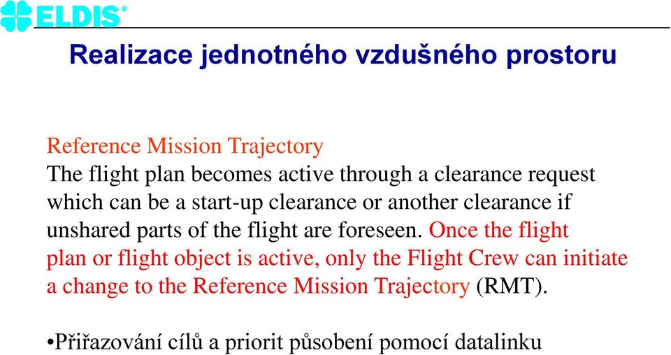 the flight are foreseen.