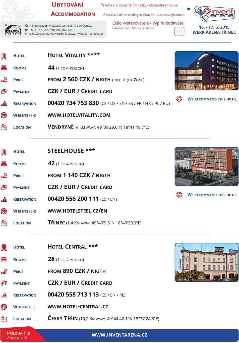 (EN) WWW.HOTELVITALITY.COM LOCATION VENDRYNĚ (4 KM AWAY, 49 39'9.6"N 18 41'49.