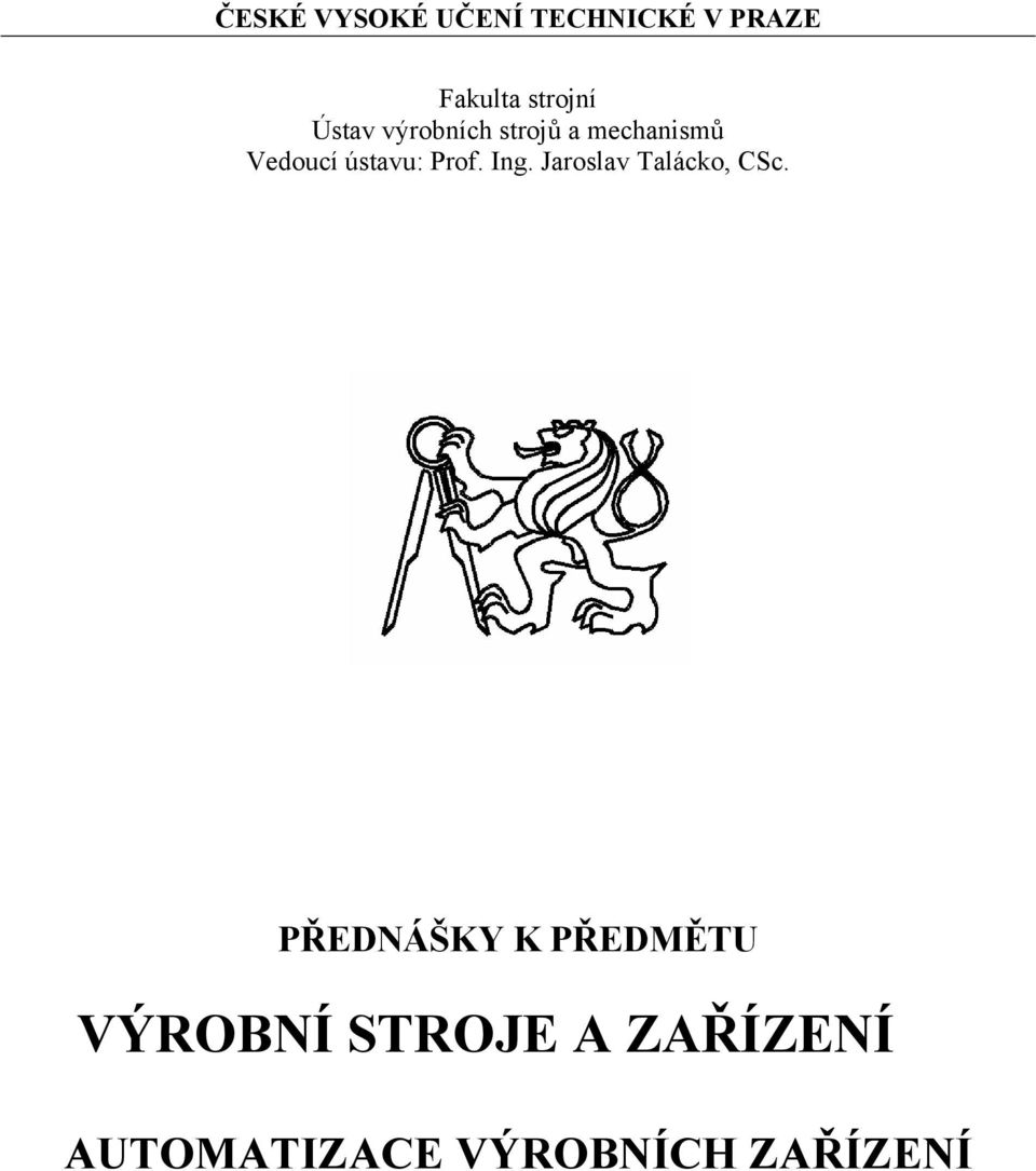 Prof. Ing. Jaroslav Talácko, CSc.