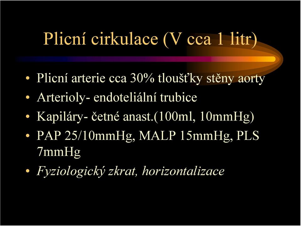 Kapiláry- četné anast.