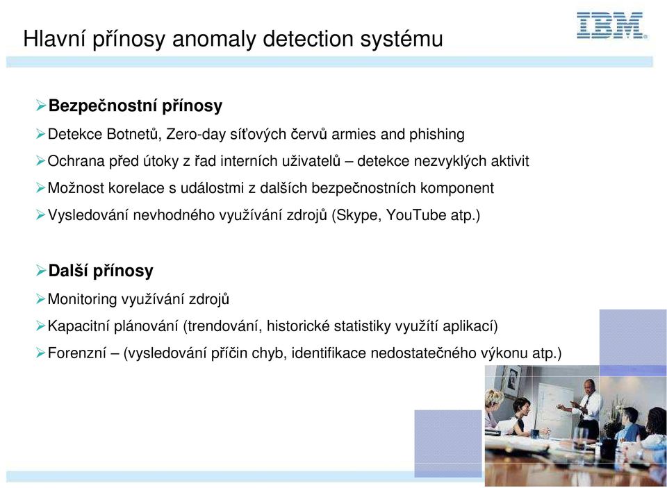 komponent Vysledování nevhodného využívání zdrojů (Skype, YouTube atp.