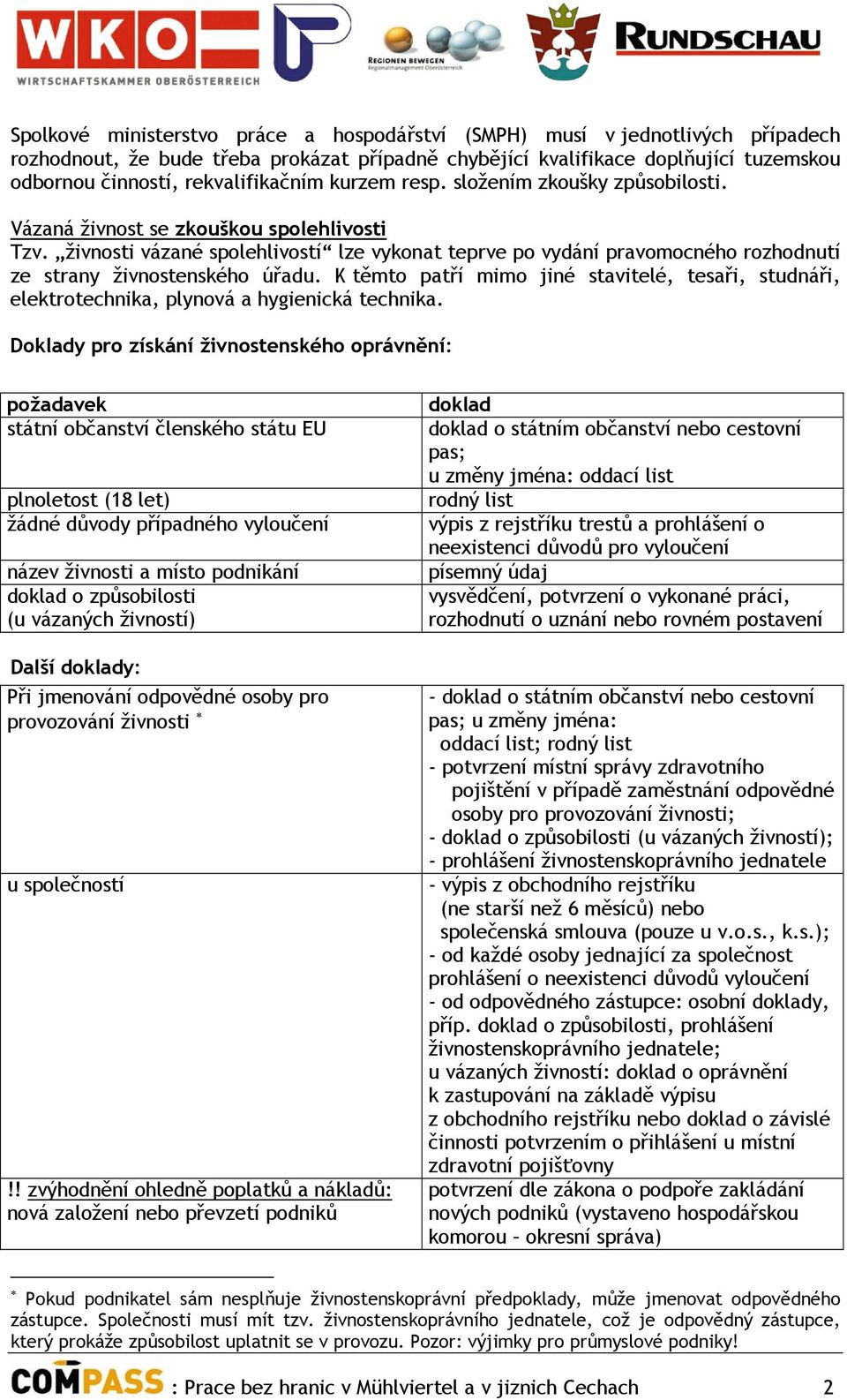 živnosti vázané spolehlivostí lze vykonat teprve po vydání pravomocného rozhodnutí ze strany živnostenského úřadu.