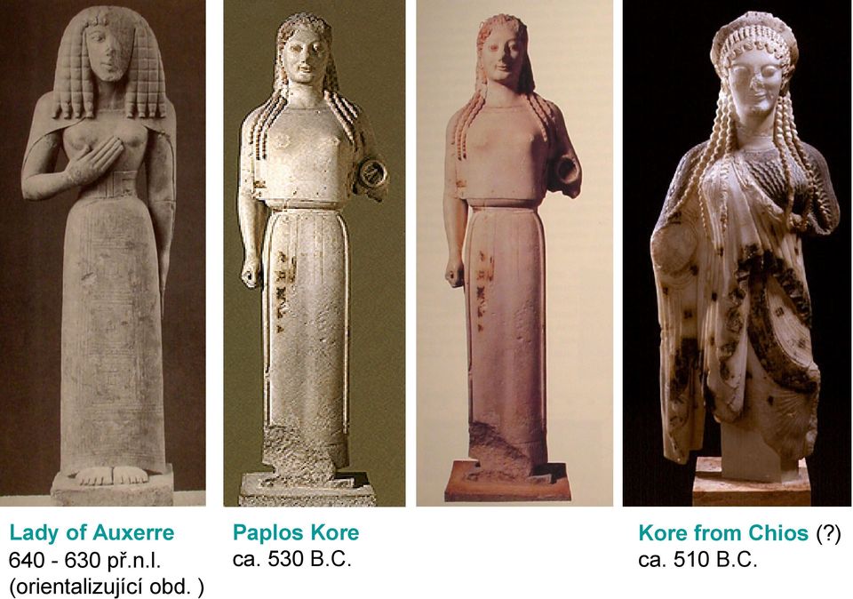 ) Paplos Kore ca. 530 B.C.