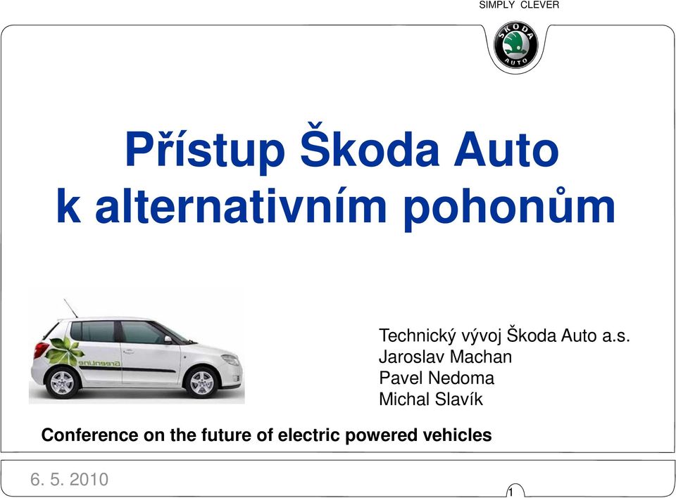 powered vehicles Technický vývoj Škoda Auto
