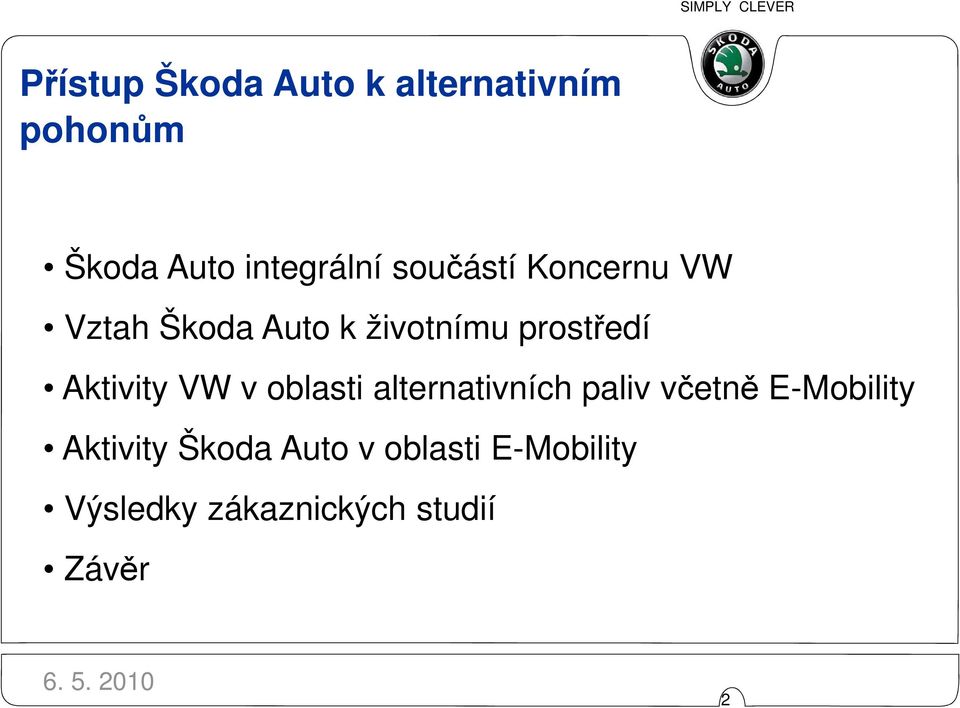 Aktivity VW v oblasti alternativních paliv včetně E-Mobility