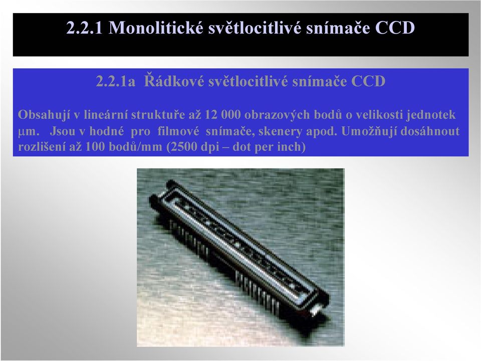 obrazových bodů o velikosti jednotek µm.