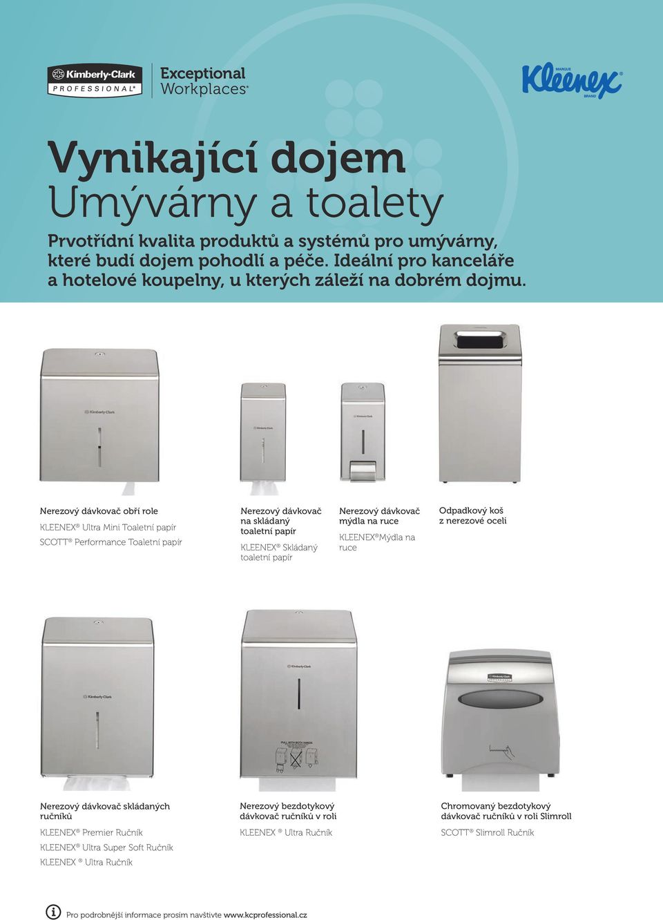 Nerezový dávkovač obří role KLEENEX Ultra Mini Toaletní papír SCOTT Performance Toaletní papír Nerezový dávkovač na skládaný toaletní papír KLEENEX Skládaný toaletní papír Nerezový dávkovač