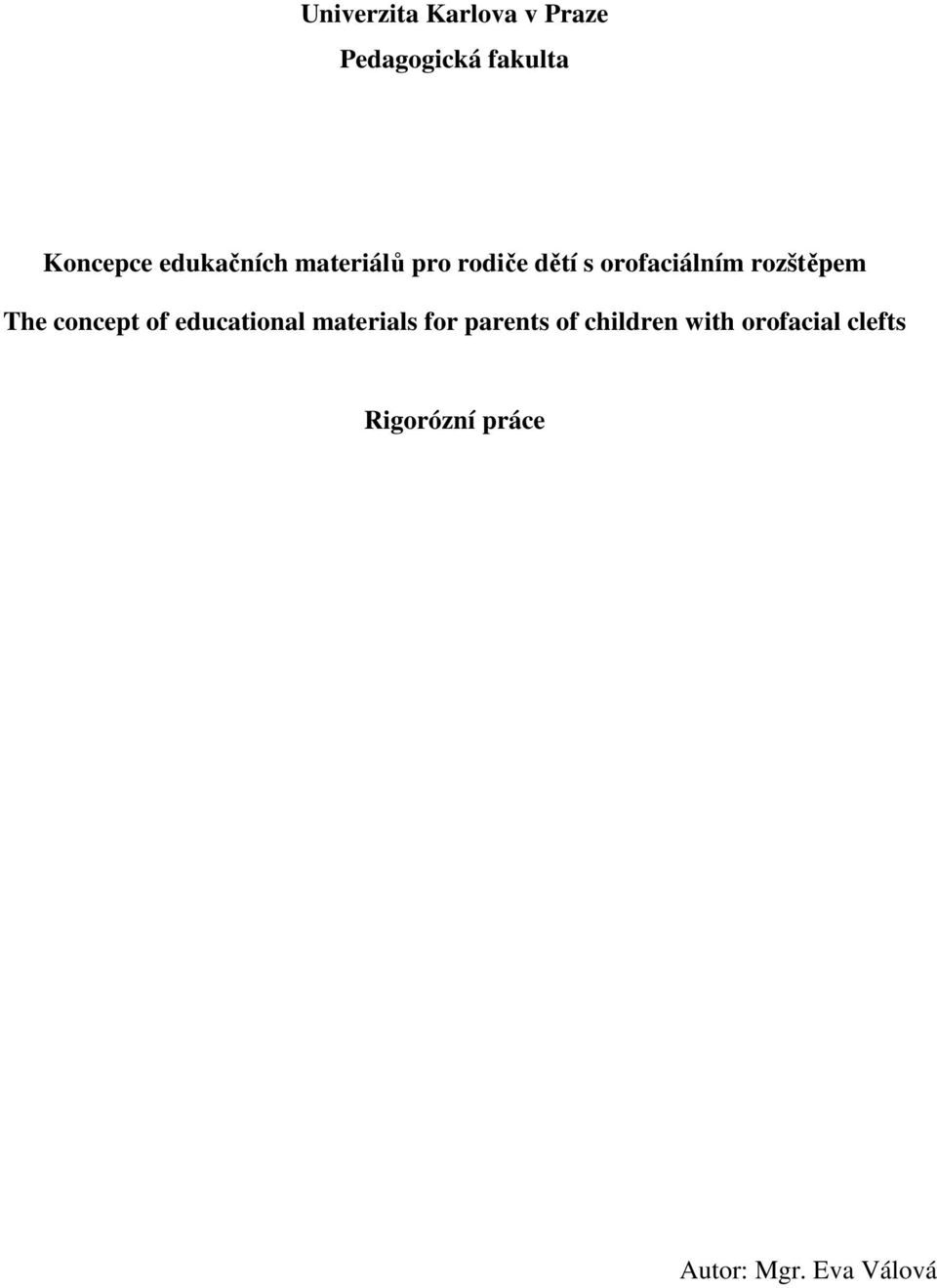 rozštěpem The concept of educational materials for parents