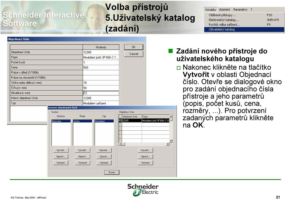 Nakonec klikněte na tlačítko Vytvořit v oblasti Objednací číslo.