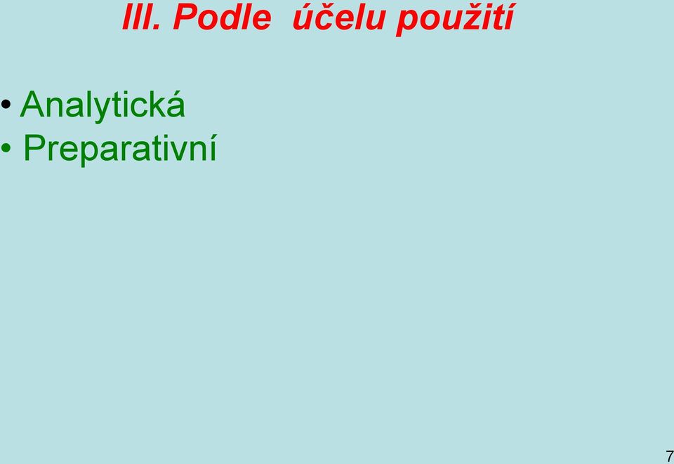 III. Podle