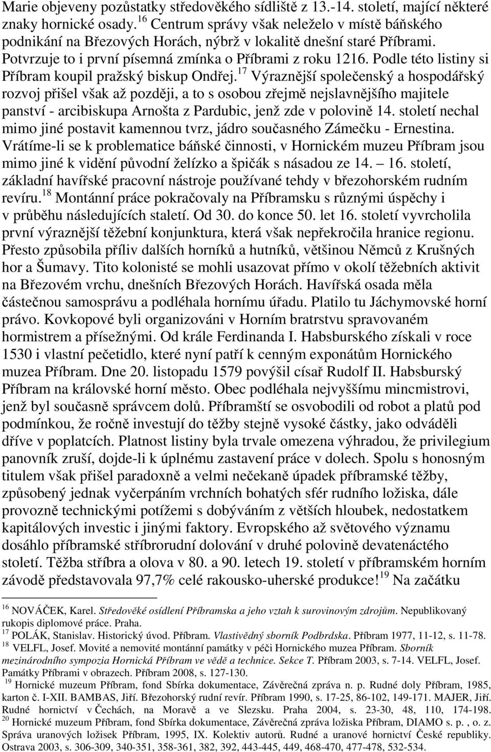Podle této listiny si Příbram koupil pražský biskup Ondřej.