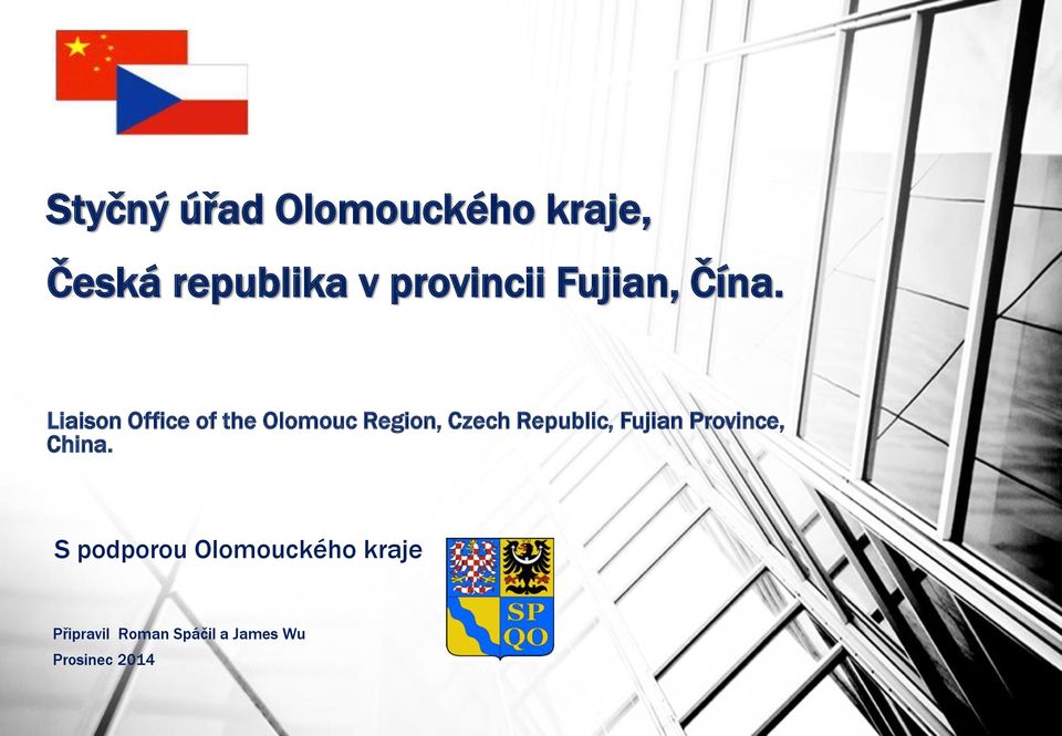 Liaison Office of the Olomouc Region, Czech Republic,