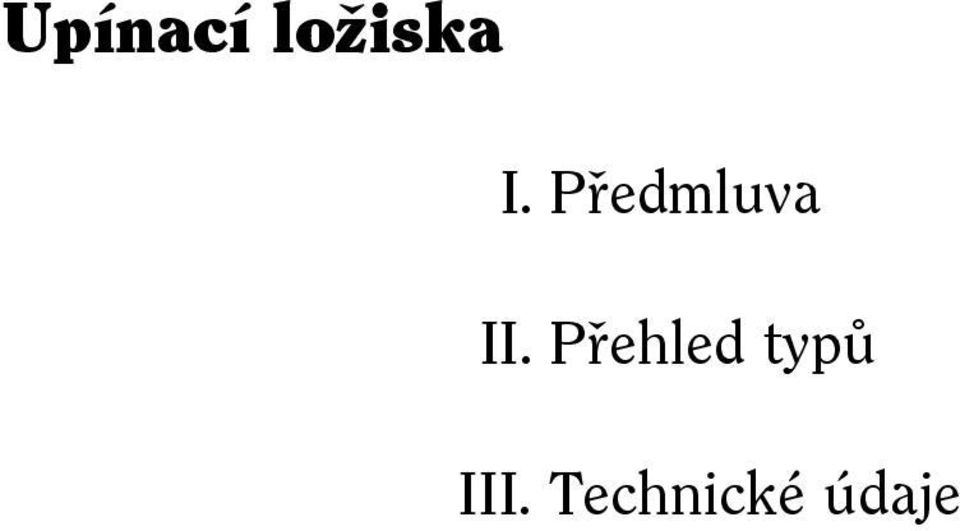 Přehled typů III.