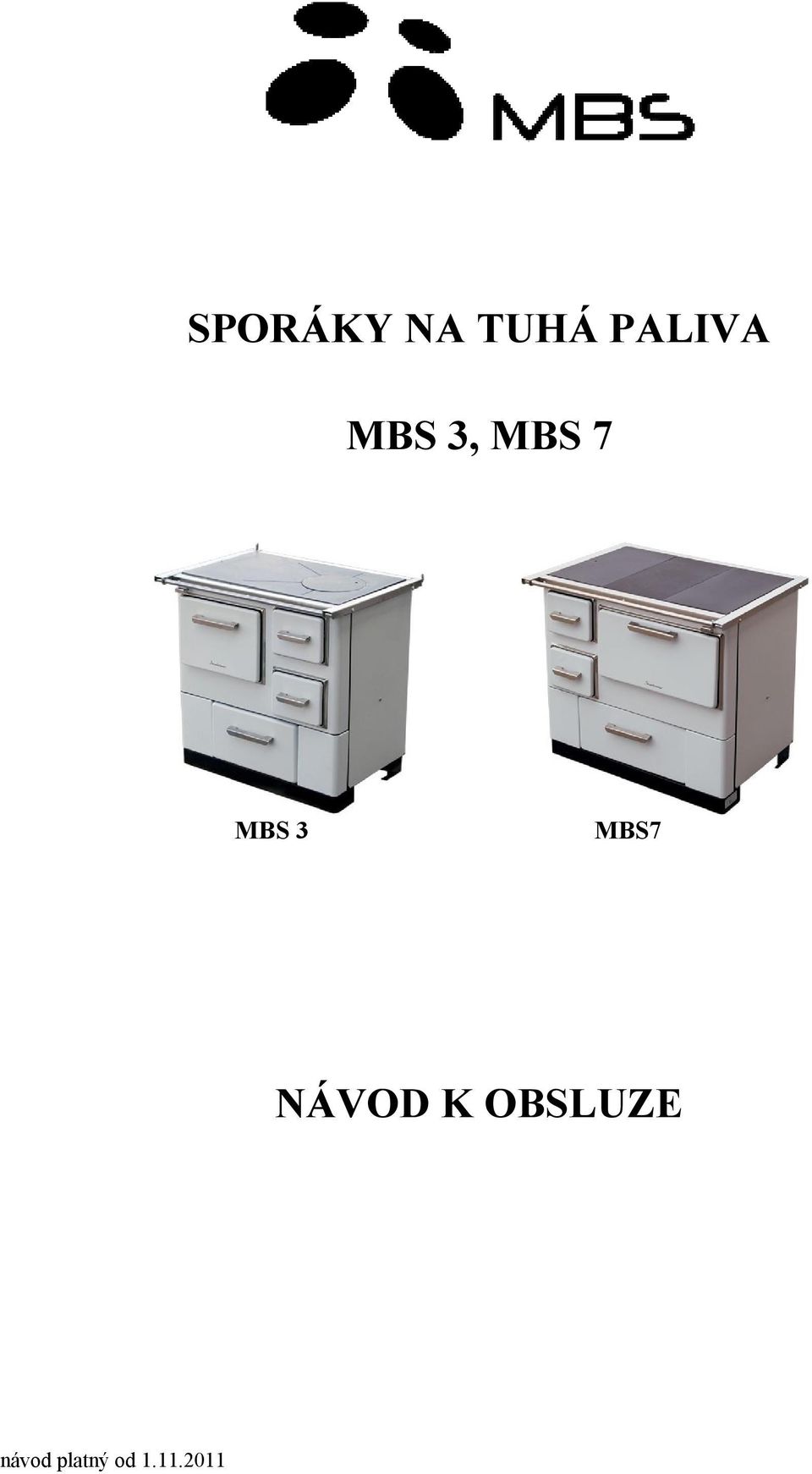 MBS 3 MBS7 NÁVOD K