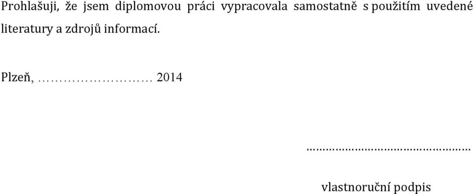 použitím uvedené literatury a