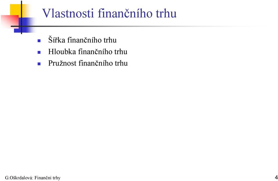 finančního trhu Pružnost