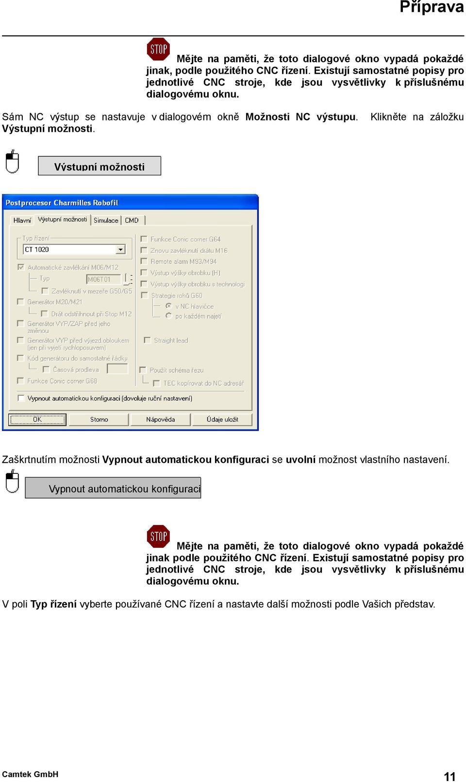 Výstupní možnosti. Klikněte na záložku Výstupní možnosti Zaškrtnutím možnosti Vypnout automatickou konfiguraci se uvolní možnost vlastního nastavení.