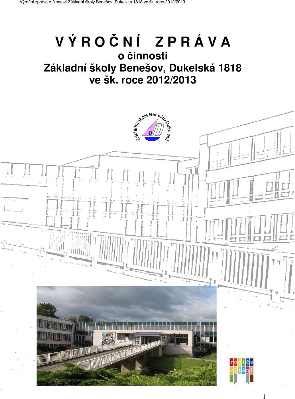 školy Benešov, Dukelská