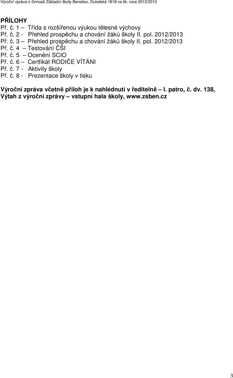 č. 6 Certfikát RODIČE VÍTÁNI Př. č.