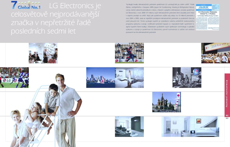 Electronics v roce 2000 4,9 milionu svých klimatizačních jednotek čímž obsadila prvé místo v objemu prodeje na světě.