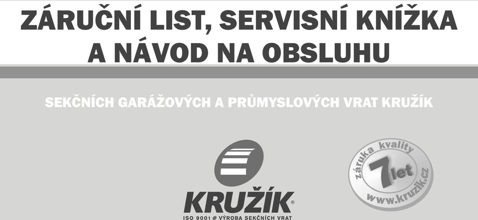 GARÁŽOVÝCH A PRŮMYSLOVÝCH