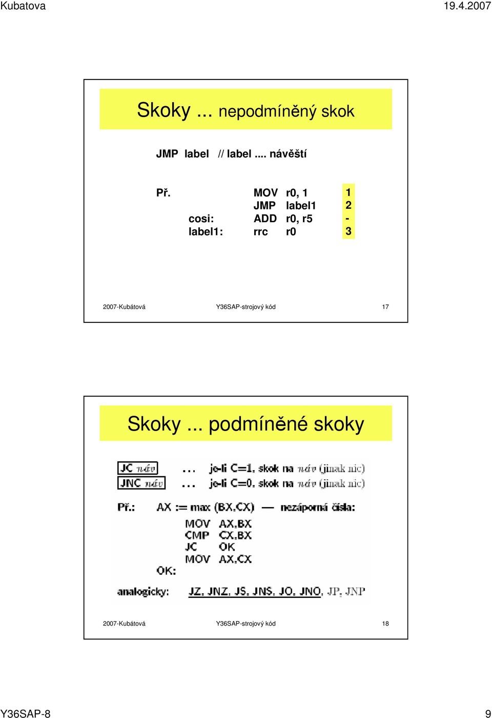 2-3 2007-Kubátová Y36SAP-strojový kód 17 Skoky.