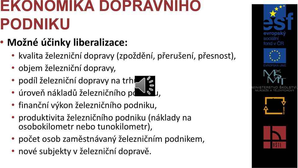 finanční výkon železničního podniku, produktivita železničního podniku (náklady na