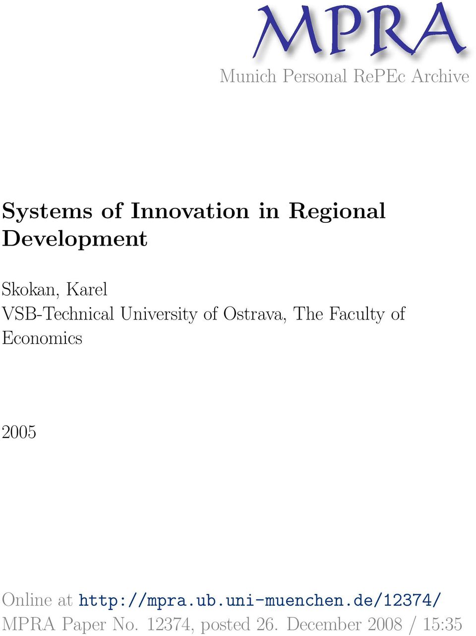 Ostrava, The Faculty of Economics 2005 Online at http://mpra.ub.