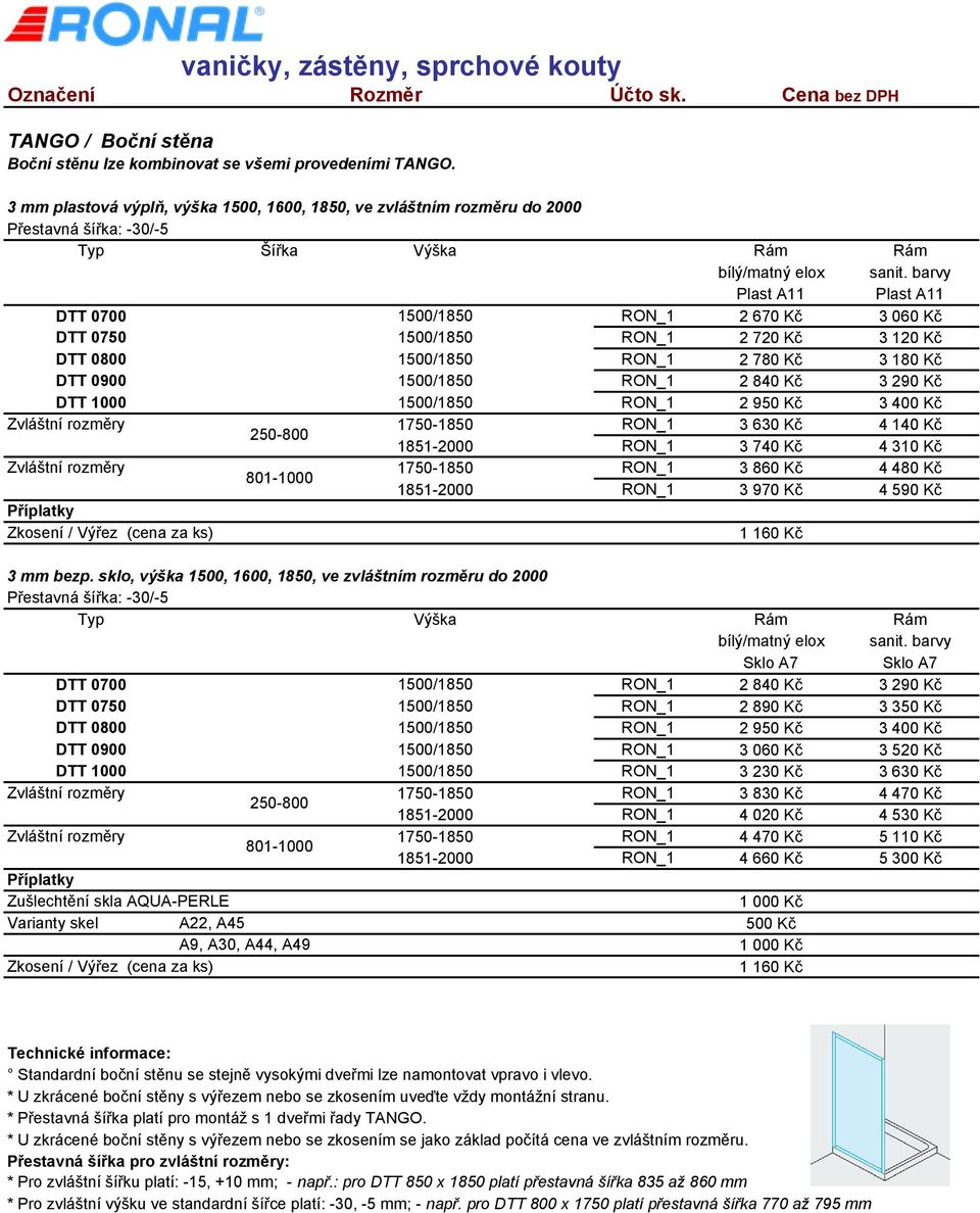 barvy DTT 0700 1500/1850 RON_1 2 670 Kč 3 060 Kč DTT 0750 1500/1850 RON_1 2 720 Kč 3 120 Kč DTT 0800 1500/1850 RON_1 2 780 Kč 3 180 Kč DTT 0900 1500/1850 RON_1 2 840 Kč 3 290 Kč DTT 1000 1500/1850